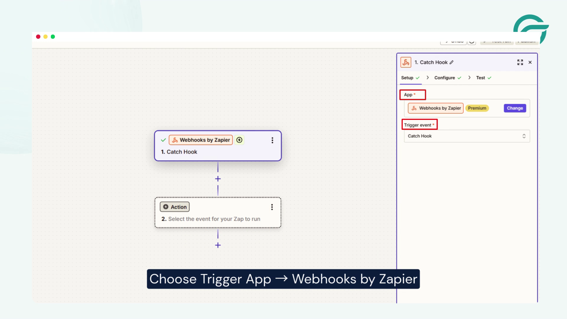 Choose Trigger App → Webhooks by Zapier.