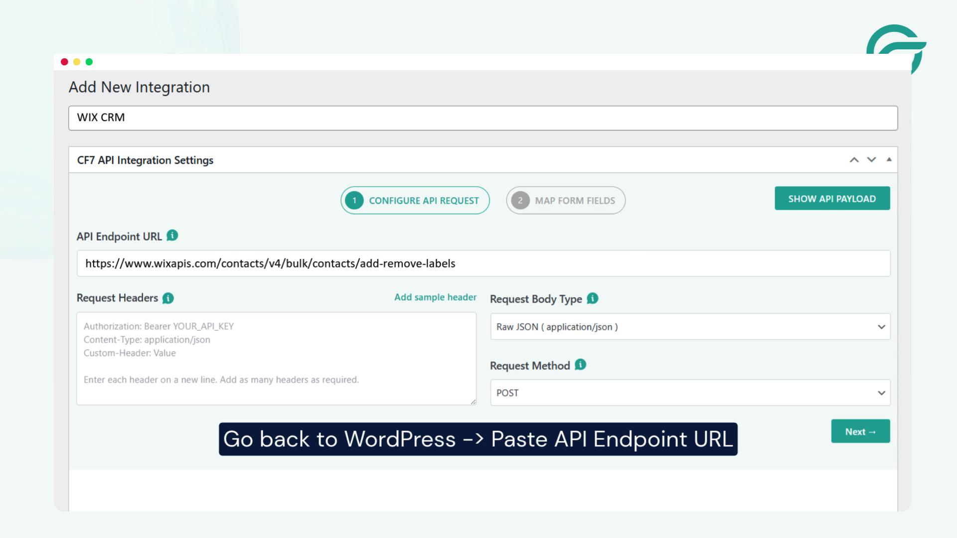 Go back to WordPress. API Endpoint URL Paste the copied URL